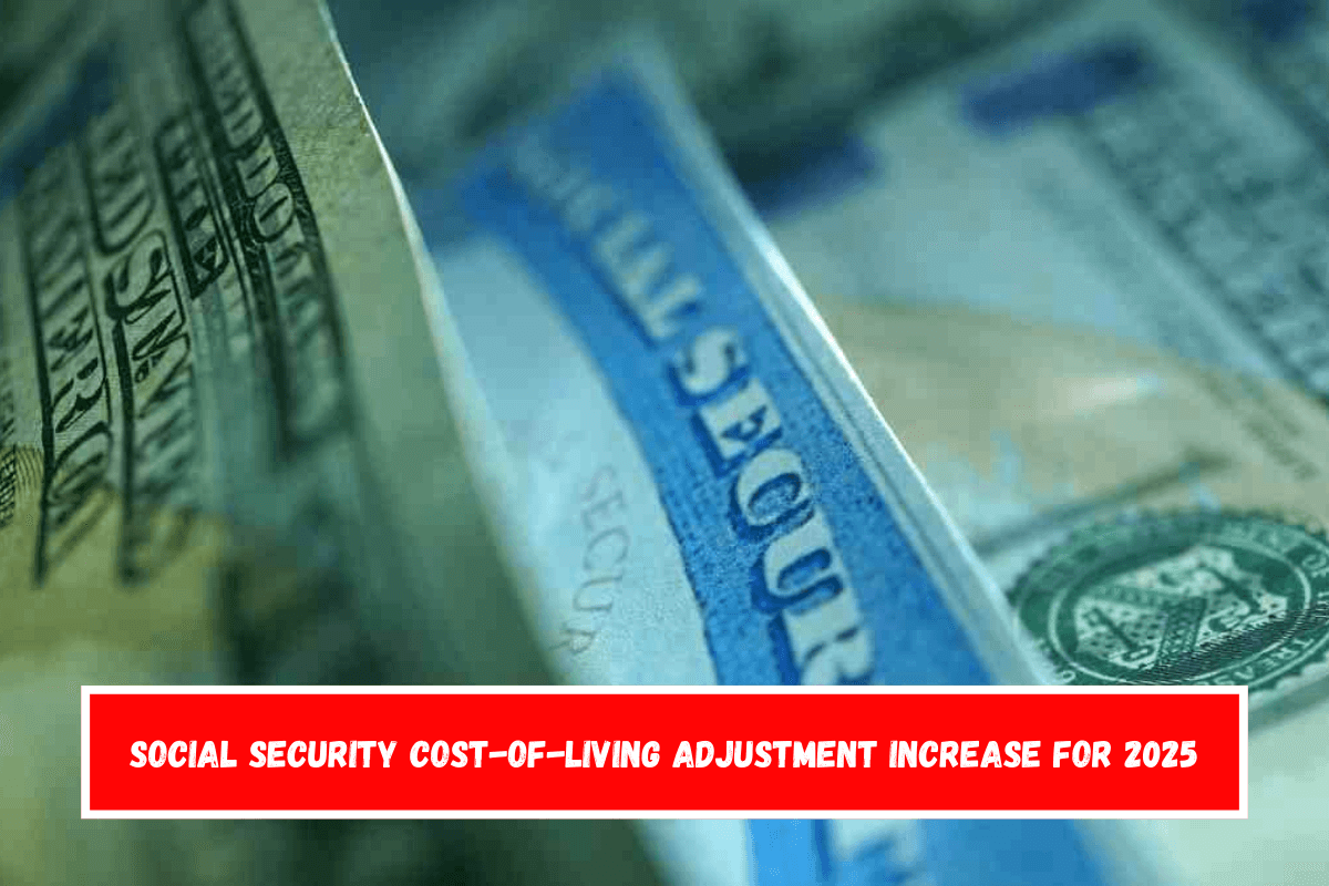 Social Security Cost-of-Living Adjustment increase for 2025