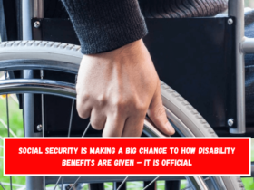 Social Security is making a big change to how disability benefits are given – It is official