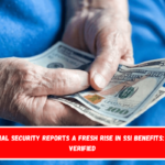 Social Security reports a fresh rise in SSI benefits It's Verified