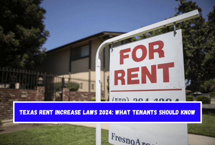 Texas Rent Increase Laws 2024 What Tenants Should Know