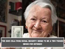 The 2025 COLA from Social Security Seems to Be a Two-Tedged Sword for Retirees