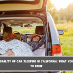 The Legality of Car Sleeping in California What You Need to Know