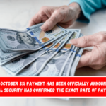 The October SSI payment has been officially announced Social Security has confirmed the exact date of payment