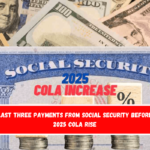 The last three payments from Social Security before the 2025 COLA rise