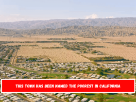 This Town Has Been Named The Poorest In California