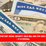 This important Social Security rule will end for good in 2024 – It is official