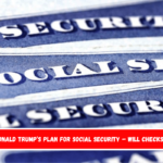 This is Donald Trump’s plan for Social Security – Will checks be cut