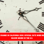 Time Change in California 2024 Official Date When Winter Season Begins in the U.S.