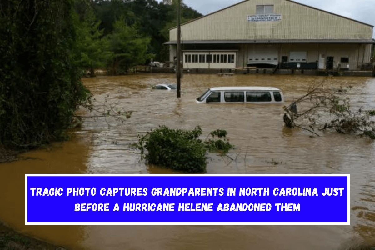 Tragic Photo Captures Grandparents in North Carolina Just Before a Hurricane Helene Abandoned Them