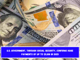 U.S. Government, through Social Security, confirms huge payments of up to $5,108 in 2025