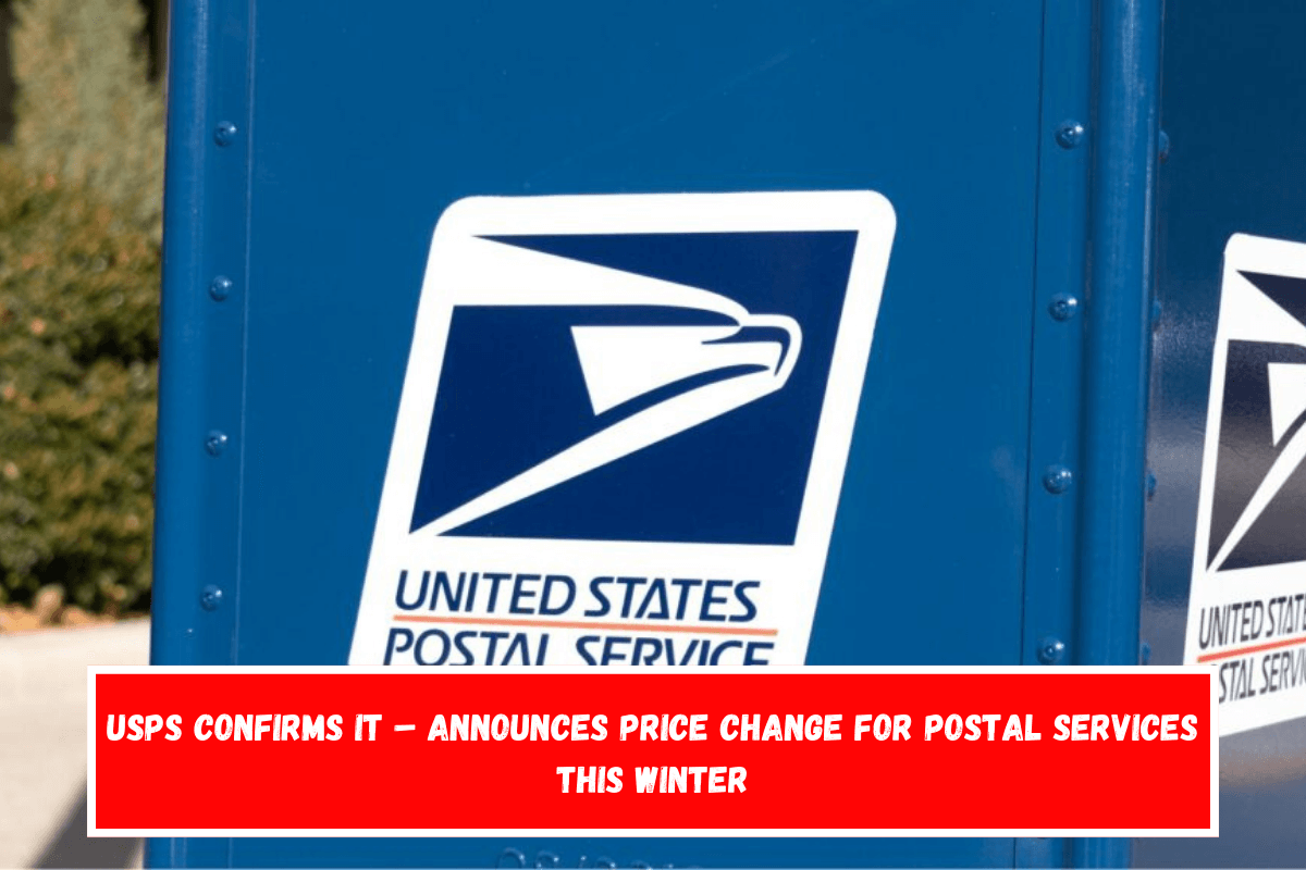 USPS Confirms It – Announces Price Change for Postal Services This Winter