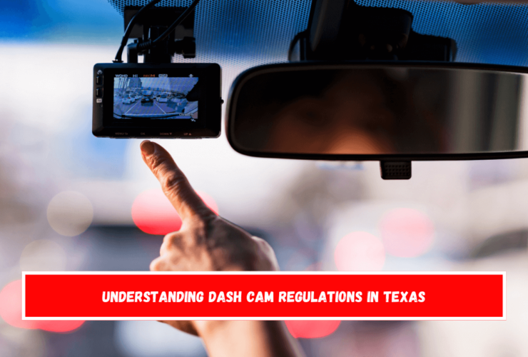 Understanding Dash Cam Regulations in Texas