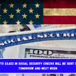 Up to $3,822 in Social Security Checks Will Be Sent Out Tomorrow and Next Week