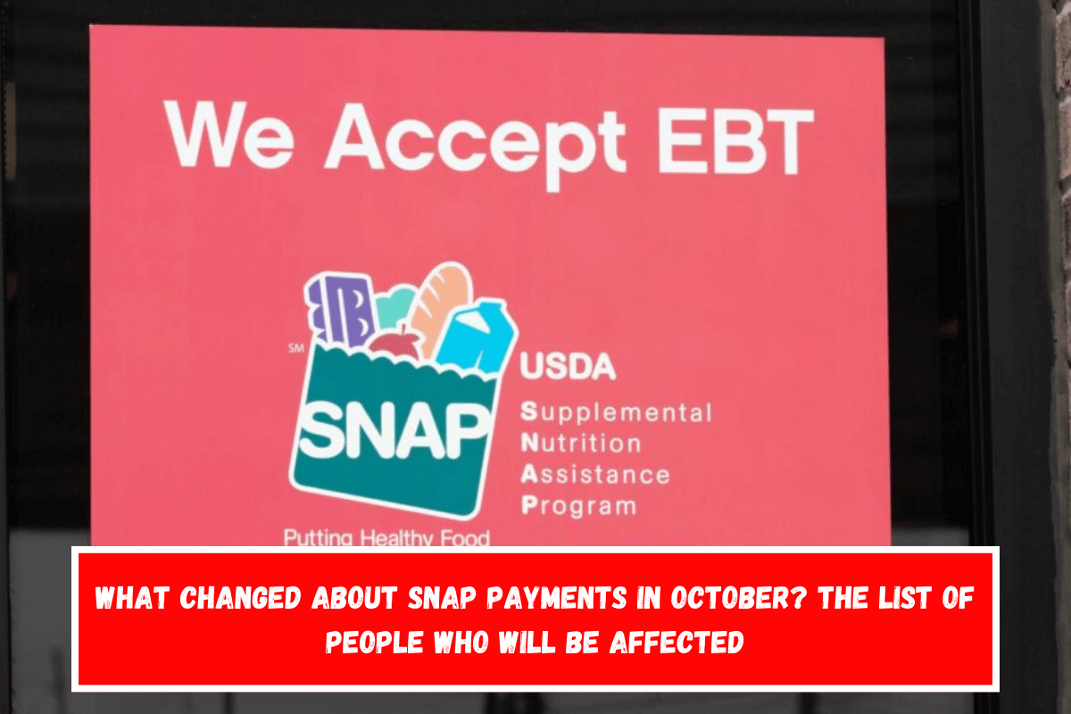 What changed about SNAP payments in October The list of people who will be affected