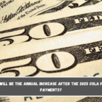 What will be the annual increase after the 2025 COLA for SSI payments