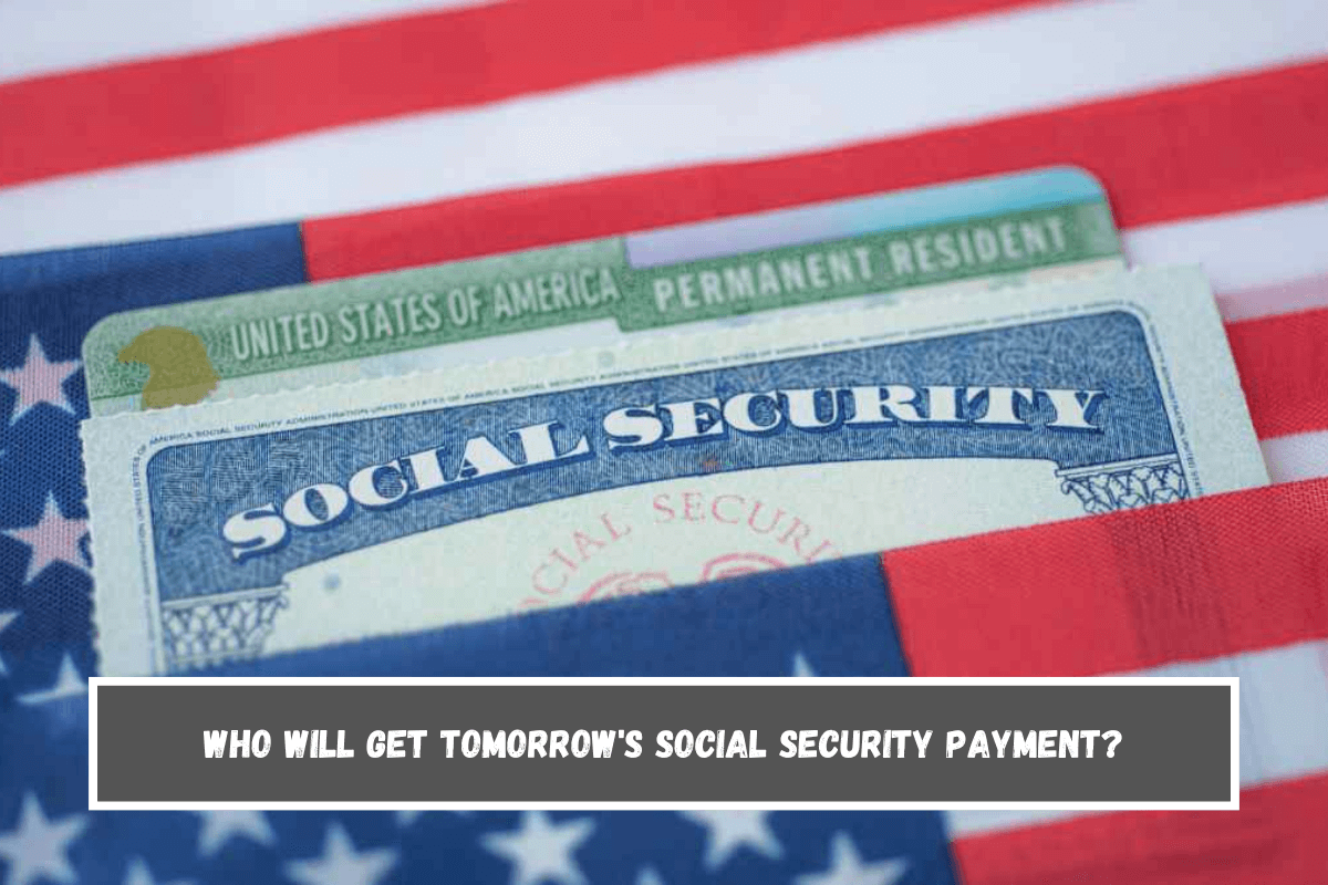 Who will get tomorrow's Social Security payment