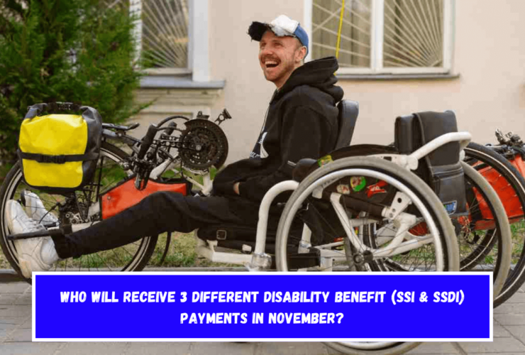 Who will receive 3 different disability benefit (SSI & SSDI) payments in November