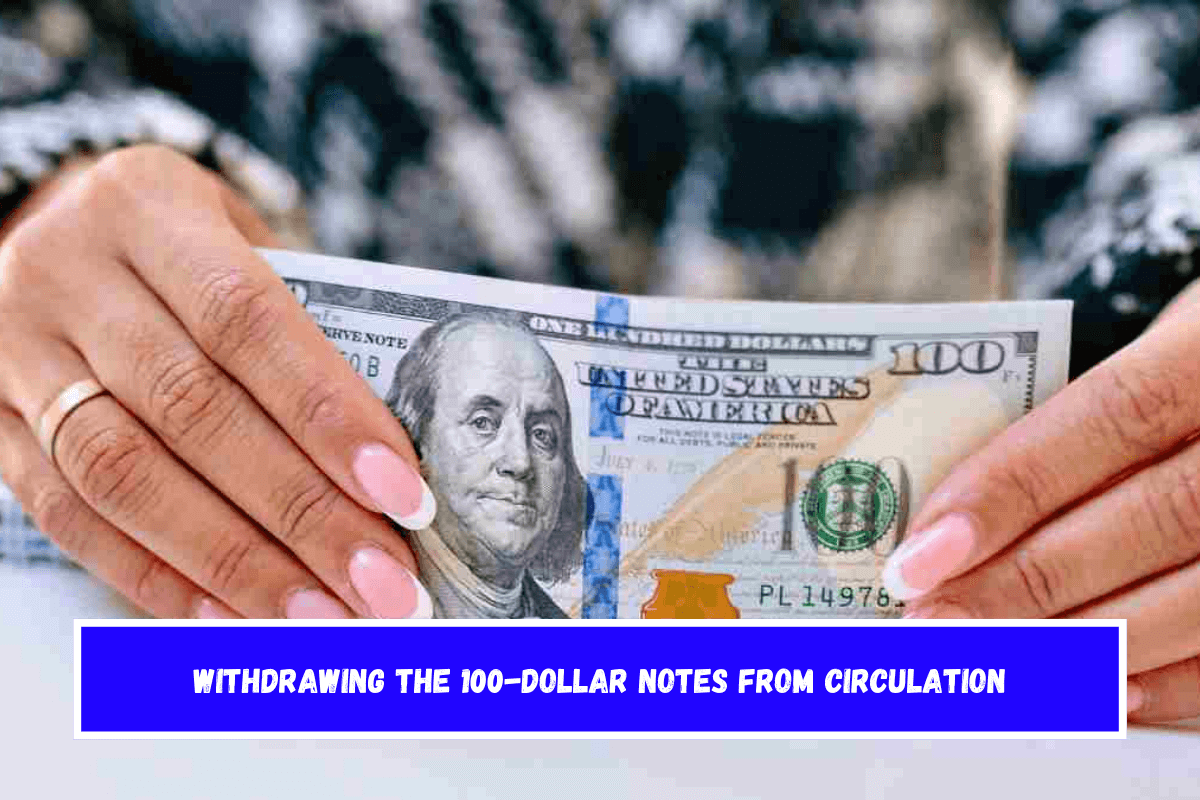 Withdrawing the 100-dollar notes From Circulation