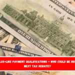 $1600 Stimulus-like Payment Qualifications – Who Could Be Receiving This Next Tax Rebate