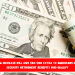 2025 COLA increase will give $50-$100 extra to Americans on Social Security retirement benefits who qualify