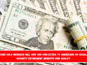 2025 COLA increase will give $50-$100 extra to Americans on Social Security retirement benefits who qualify