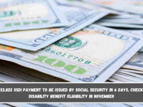 $3,822 SSDI payment to be issued by Social Security in 6 days, check disability benefit eligibility in November