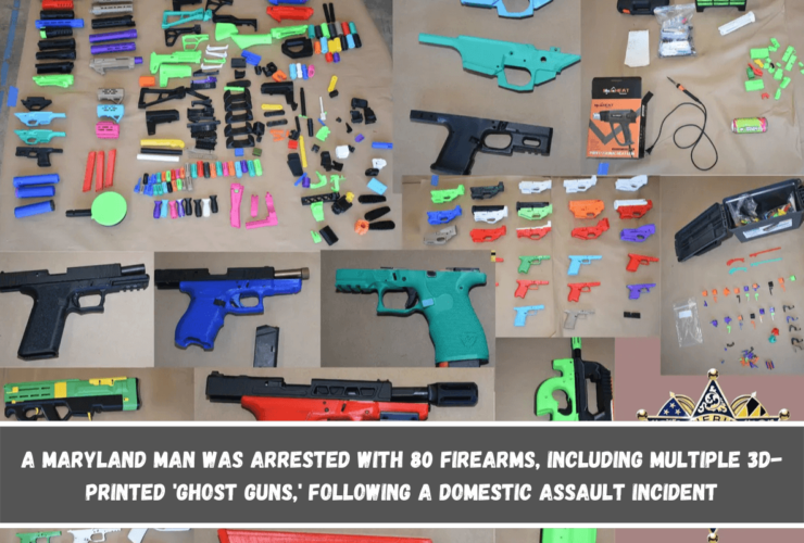 A Maryland man was arrested with 80 firearms, including multiple 3D-printed 'ghost guns,' following a domestic assault incident