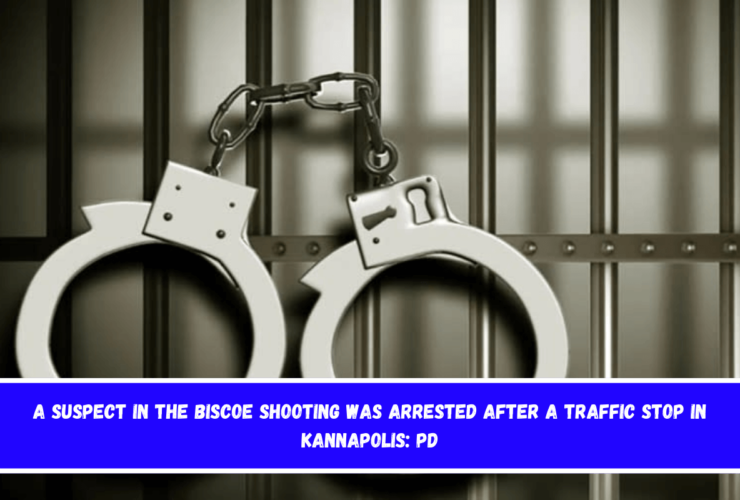 A suspect in the Biscoe shooting was arrested after a traffic stop in Kannapolis PD