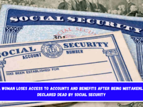 A woman loses access to accounts and benefits after being mistakenly declared dead by Social Security