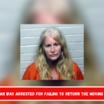 A woman was arrested for failing to return the moving truck