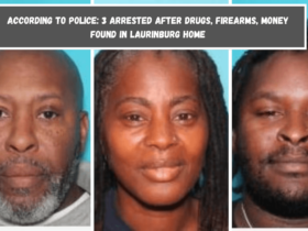 According to police 3 arrested after drugs, firearms, money found in Laurinburg home