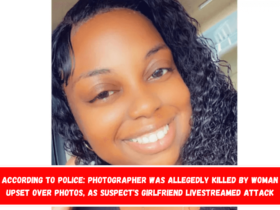 According to police Photographer Was Allegedly Killed by Woman Upset Over Photos, as Suspect's Girlfriend Livestreamed Attack