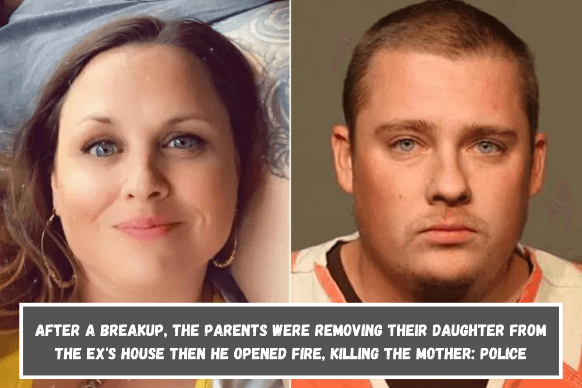 After a breakup, the parents were removing their daughter from the ex's house then he opened fire, killing the mother police