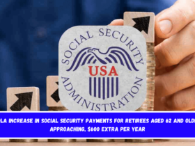 COLA increase in Social Security payments for retirees aged 62 and older approaching, $600 extra per year