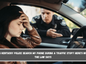 Can Kentucky Police Search My Phone During a Traffic Stop Here's What the Law Says