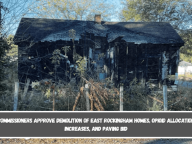 Commissioners approve demolition of East Rockingham homes, opioid allocation increases, and paving bid