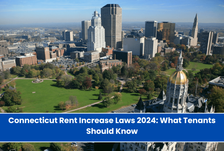 Connecticut Rent Increase Laws 2024 What Tenants Should Know