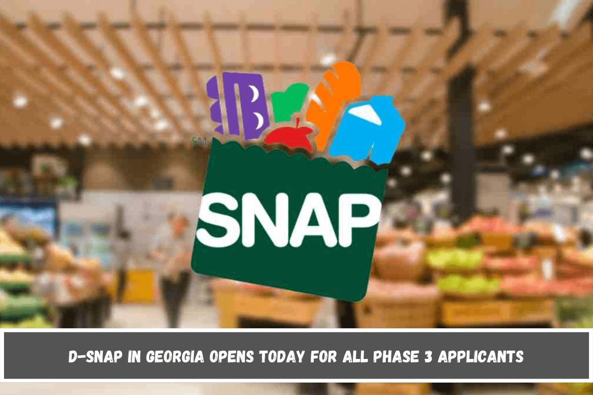 D-SNAP in Georgia opens today for all Phase 3 applicants