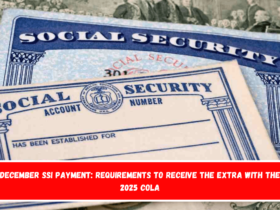 December SSI payment Requirements to receive the extra with the 2025 COLA