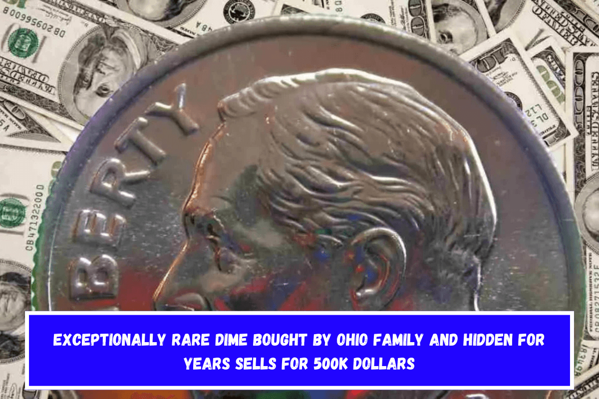 Exceptionally rare dime bought by Ohio family and hidden for years sells for 500k dollars