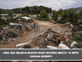 FEMA $203 million in disaster relief delivered directly to North Carolina residents