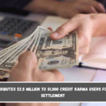 FTC distributes $2.5 million to 51,000 Credit Karma users following settlement