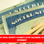 Full list of Social Security payments after Halloween SSI, SSDI, and retirement