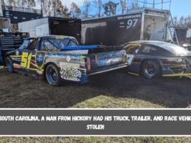 In South Carolina, a man from Hickory had his truck, trailer, and race vehicle stolen