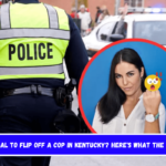 Is It Illegal to Flip Off a Cop in Kentucky Here's What the Law Says