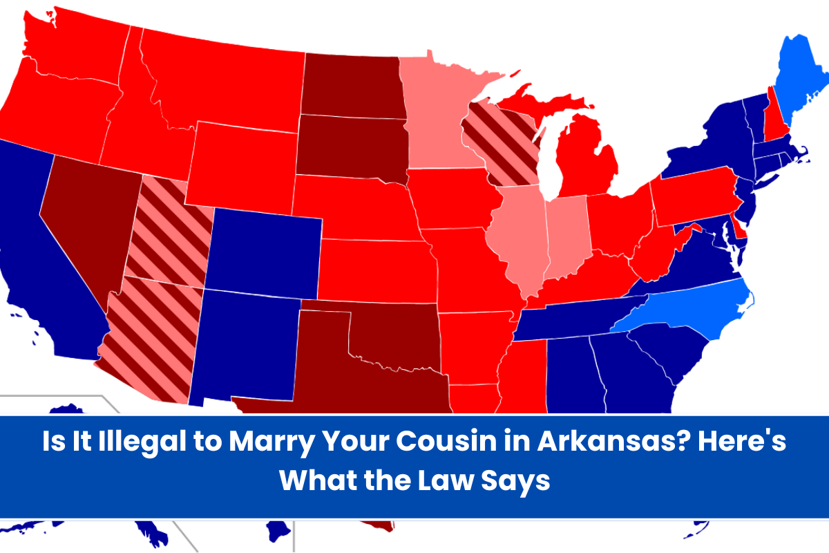 Is It Illegal to Marry Your Cousin in Arkansas Here's What the Law Says