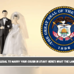 Is It Illegal to Marry Your Cousin in Utah Here's What the Law Says