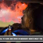 Is It Illegal to Vape and Drive in Missouri Here's What the Law Says