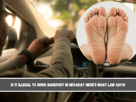 Is it illegal to drive barefoot in Nevada Here's What Law Says!