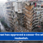 Israel has approved a cease-fire with Hezbollah.